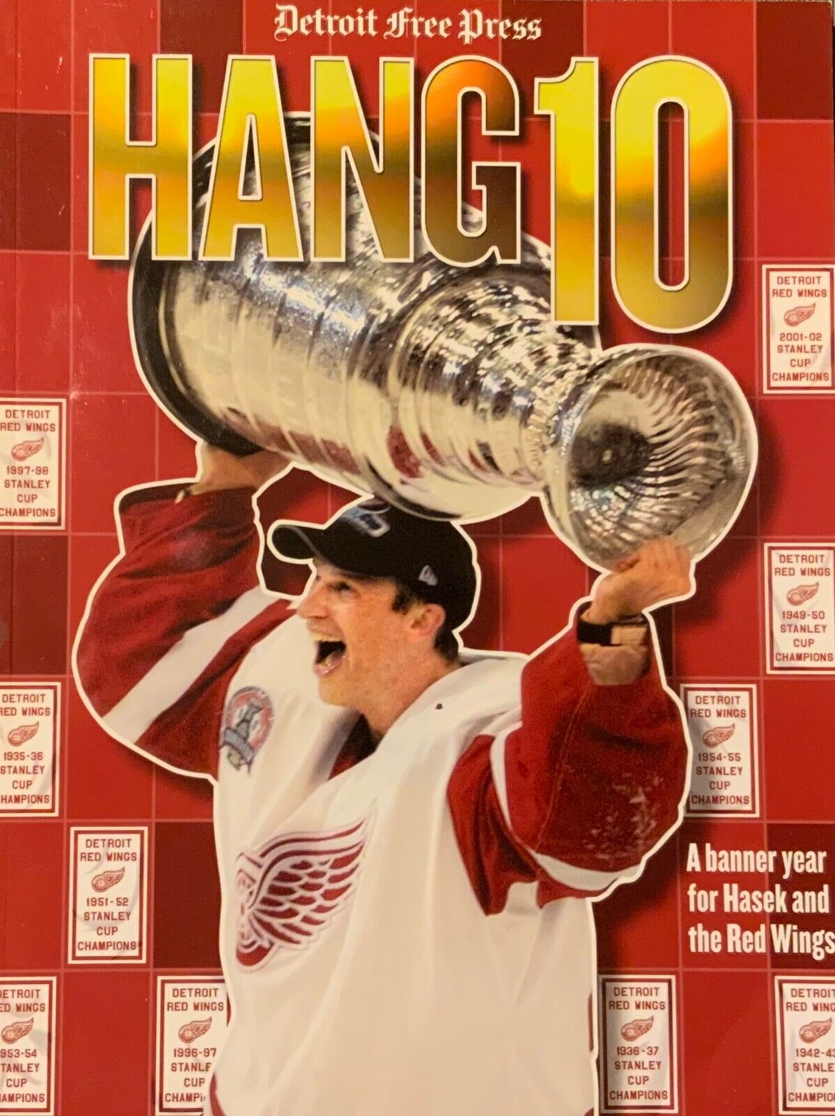 Hang 10: Detroit Red Wings 2002 Championship Commemorative Book
